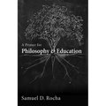 A Primer for Philosophy and Education