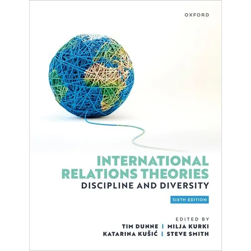 International Relations Theories: Discipline and Diversity