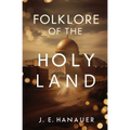 Folklore of the Holy Land