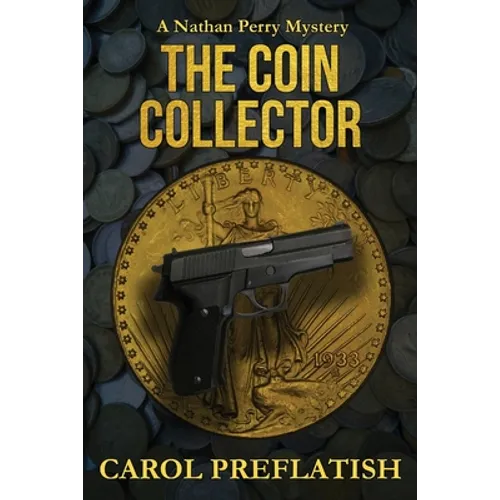 The Coin Collector: A Nathan Perry Mystery