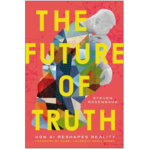 The Future of Truth: How AI Reshapes Reality