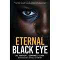 Eternal Black Eye