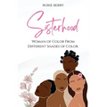Sisterhood Woman of Color From Different Shades of Color