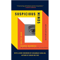 Suspicious Minds: How Culture Shapes Madness
