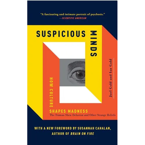Suspicious Minds: How Culture Shapes Madness
