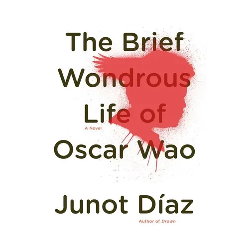 The Brief Wondrous Life of Oscar Wao (Pulitzer Prize Winner)