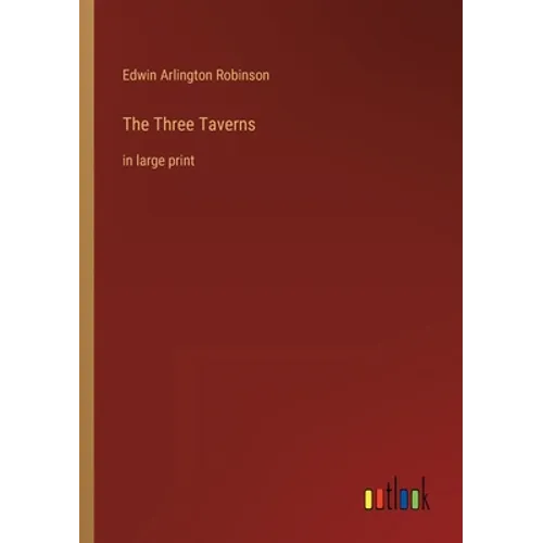 The Three Taverns: in large print
