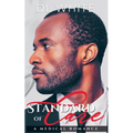 Standard of Care, a Medical Romance