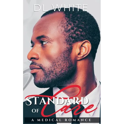 Standard of Care, a Medical Romance