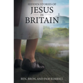 Hidden Stories of Jesus in Britain