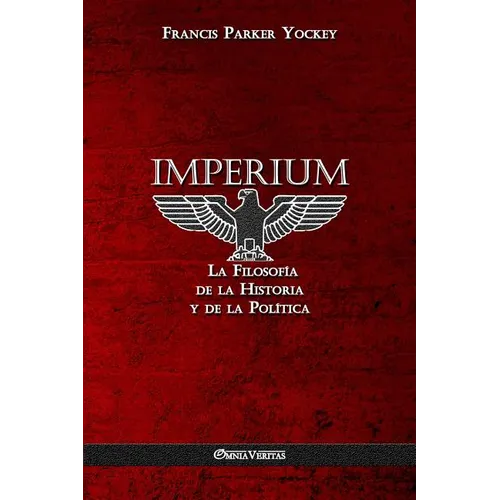 Imperium: La Filosofía de la Historia y de la Política