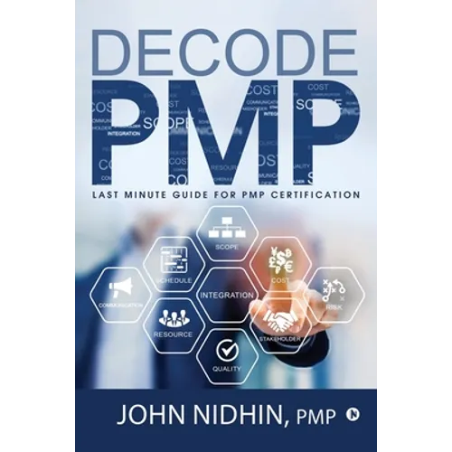 Decode PMP: Last Minute Guide for PMP Certification