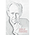 Crisis of Conscience: The story of the struggle between loyalty to God and loyalty to one's religion.