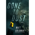 Gone to Dust: A Detective Nils Shapiro Novel