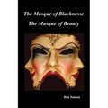 Masque of Blacknesse. Masque of Beauty.