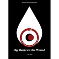 She Outgrew the Wound