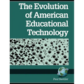 The Evolution of American Educational Technology