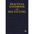 Practical Handbook of Bee Culture