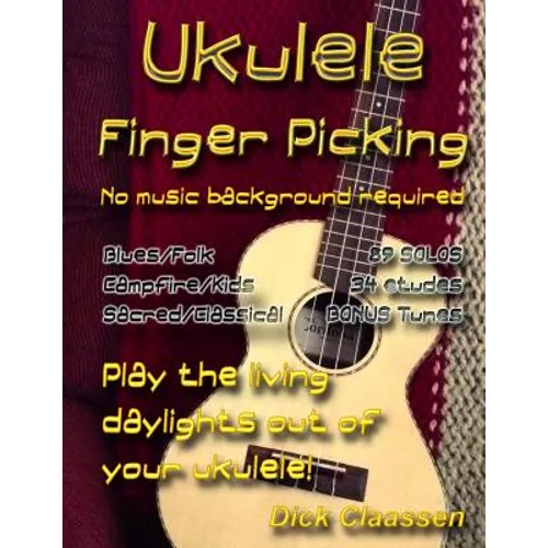 Ukulele Fingerpicking: No music background required