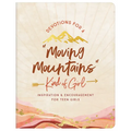 Devotions for a Moving Mountains Kind of Girl: Inspiration and Encouragement for Teens