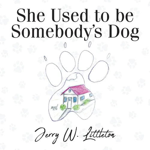 She Used to be Somebody's Dog