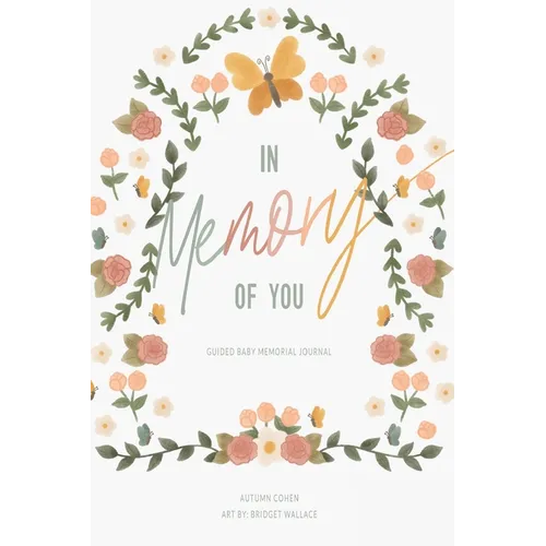 In Memory of You: Guided Baby Memory Journal