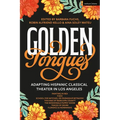 Golden Tongues: Adapting Hispanic Classical Theater in Los Angeles