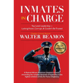 Inmates in Charge: Top-Level Leadership-Lacking Vision, Corrupt, & Couldn't Be Trusted