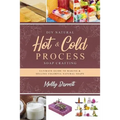 DIY Natural Hot & Cold Process Soap Crafting: Ultimate Guide to Making & Selling Colorful Natural Soaps - Recipes Included
