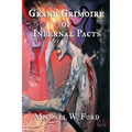 Grand Grimoire of Infernal Pacts: Goetic Theurgy