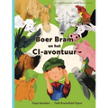 Boer Bram en het CI-avontuur: Een avontuur op de boerderij over verloren en gevonden cochleaire implantaten