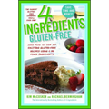 4 Ingredients Gluten-Free: More Than 400 New and Exciting Recipes All Made with 4 or Fewer Ingredients and All Gluten-Free!