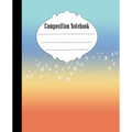 Composition Notebook: Ombre Stars Composition Notebook Wide Ruled 7.5 x 9.25 in, 100 pages book for kids, teens, school, students and teache
