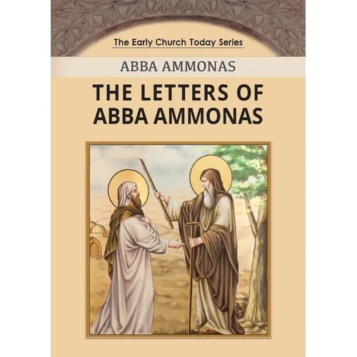 The Letters of Abba Ammonas