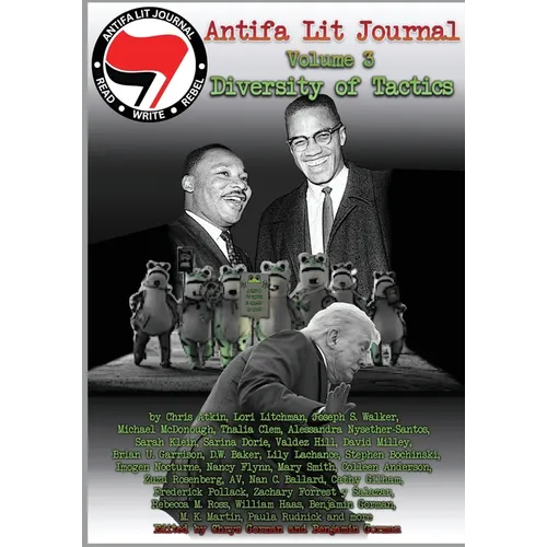 Antifa Lit Journal, Volume 3: Diversity of Tactics