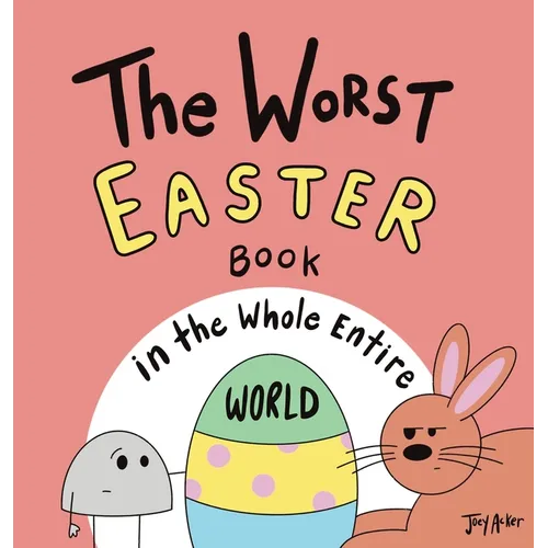 The Worst Easter Book in the Whole Entire World