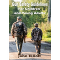 Gun Safety Guidelines for Children and Young Adults