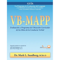 VB-MAPP, Evaluación y Programa de Ubicación Curricular de los Hitos de la Conducta Verbal: Guía: Guía