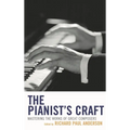 Pianist's Craft: Mastering the Works of Great Composers