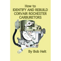 How to Identify and Rebuild Corvair Rochester Carburetors