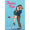 Thunder Thighs