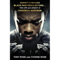 Journey to Wakanda, Black Panther & Beyond ....: THE LIFE and LEGACY of CHADWICK BOSEMAN