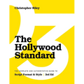 The Hollywood Standard - Third Edition: The Complete and Authoritative Guide to Script Format and Style