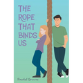 The Rope That Binds Us