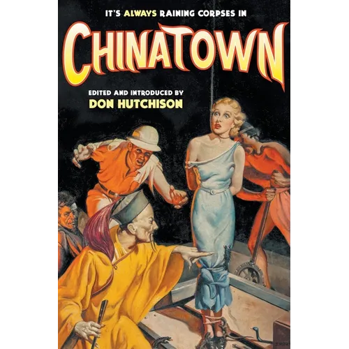 It's Always Raining Corpses in Chinatown