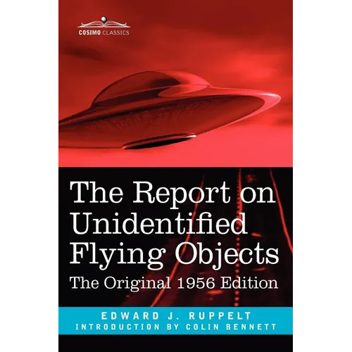 The Report on Unidentified Flying Objects: The Original 1956 Edition