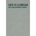 Life Is a Dream: And Other Spanish Classics