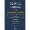 The Distinguished Jurist's Primer - Vol 2: A Translation of Bidayat Al Mujtahid wa Nihayat Al Muqtasid