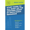 Study Guide to All Quiet on the Western Front by Erich Maria Remarque