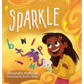 Sparkle: an inclusive kids book celebrating a child with dyslexia and dysgraphia